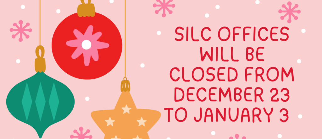 SILC Offices will be closed December 23 to January 3